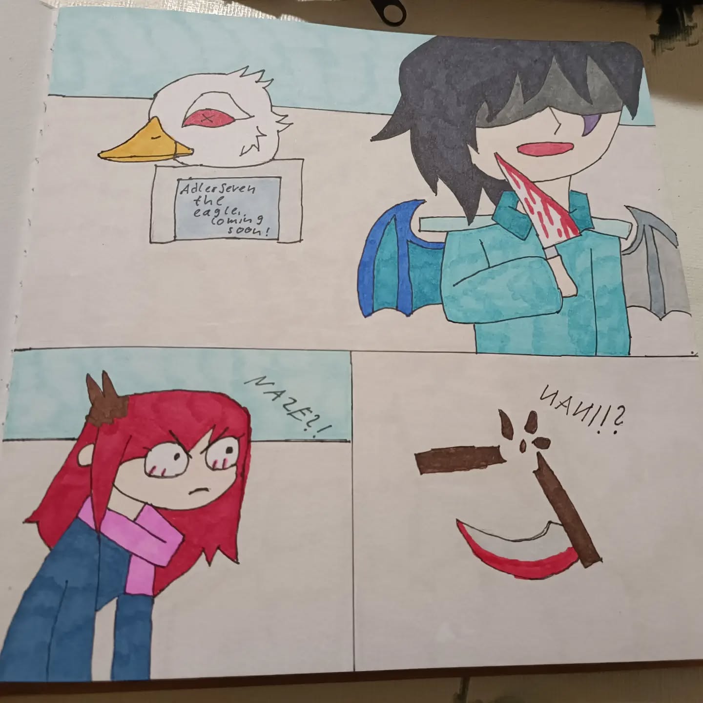 Well I made a small comic out of it and long story short: Mare killed AdlerSeven for using him as a animatronic but me/Kiara saw him.. she knew really well about it but is slowly losing her sanity to it and tried to hunt him down.. well, she failed and her weapon broke in the process.. Mare only didn't killed her too because ther are "good" friends..
Naze = something like "Why?!"
Nani = something like "What!?"